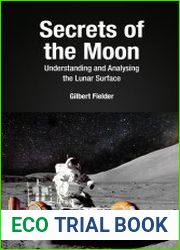 Secrets of the Moon Understanding and Analysing the Lunar Surface
