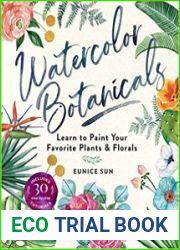 Watercolor Botanicals Learn to Paint Your Favorite Plants and Florals