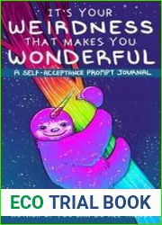 It’s Your Weirdness that Makes You Wonderful