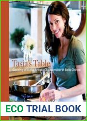 Tasia|s Table Cooking with the Artisan Cheesemaker at Belle Chevre