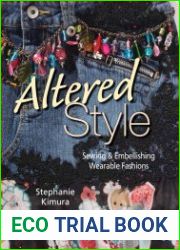Altered Style Sewing & Embellishing Wearable Fashions