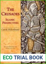 The Crusades Islamic Perspectives