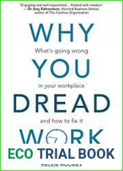 Why You Dread Work What’s Going Wrong in Your Workplace and How to Fix It