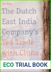 The Dutch East India Company|s Tea Trade with China, 1757-1781