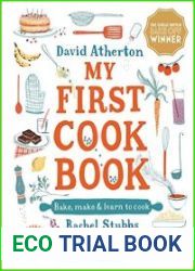 My First Cook Book Bake, Make and Learn to Cook