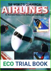 The World|s Commercial Airlines An Illustrated History of the Airlines and Their Insignia