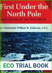 First Under the North Pole The Voyage of the Nautilus