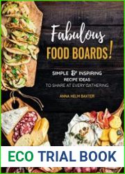 Fabulous Food Boards! Simple & Inspiring Recipe Ideas to Share at Every Gathering