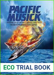 Pacific Musick Personal life of Captain Ed Musick, Chief Pilot, Pan American Airways China Clipper