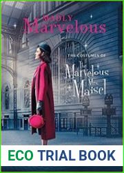 Madly Marvelous The Costumes of The Marvelous Mrs. Maisel