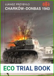 Historyczne Bitwy 158 - Charkow-Donbas 1943