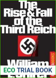 The Rise and Fall of the Third Reich A History of Nazi Germany