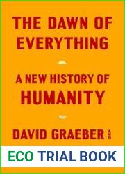 The Dawn of Everything A New History of Humanity