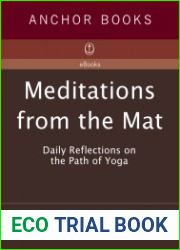 Meditations from the mat daily reflections on the path of yoga