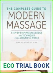 The Complete Guide to Modern Massage