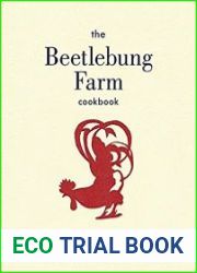 The Beetlebung Farm Cookbook A Year of Cooking on Martha|s Vineyard