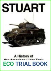 Stuart A History of the American Light Tank Volume I