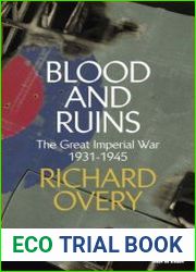 Blood and Ruins The Great Imperial War, 1931-1945, UK Edition