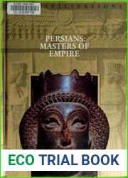 Persians Masters of the Empire
