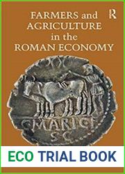 Farmers and Agriculture in the Roman Economy