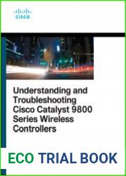 Understanding and Troubleshooting Cisco Catalyst 9800 Series Wireless Controllers
