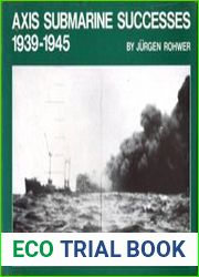 Axis Submarine Successes 1939-1945