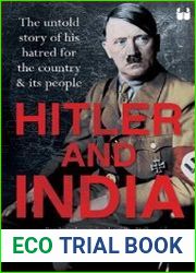 Hitler and India The Untold Story of his Hatred for the Country and its People