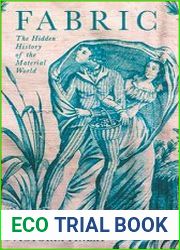 Fabric The Hidden History of the Material World