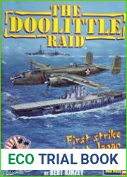 The Doolittle Raid America|s First Strike Against Japan (In Detail & Scale)