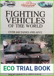 Fighting Vehicles of the World Over 600 Tanks and AFVs