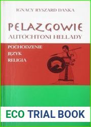 Pelazgowie - autochtoni Hellady pochodzenie, jezyk, religia