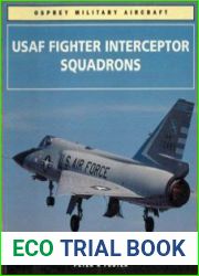 USAF Fighter Interceptor Squadrons (Osprey Military Aircraft)