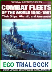 Combat Fleets of the World 1990/1991 Their Ships, Aircraft, and Armament