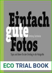 Einfach gute Fotos Tipps und Ideen fur den Einstieg in die Fotografie
