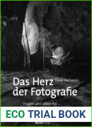 Das Herz der Fotografie Fragen und Ideen fur ausdrucksstarkere Bilder