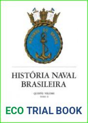 Historia Naval Brasileira Volume Quinto Tomo II