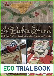 A Bird in Hand Folk Art Projects Inspired by Our Feathered Friends