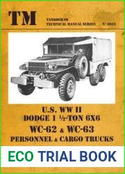 U.S. WWII Dodge 1 1/2-Ton 6x6 WC-62 & WC-63 Personnel & Cargo Trucks (Tankograd Technical Manual Series 6033)