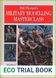 Bill Horan|s Military Modelling Masterclass