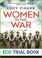 Women In The War (The Last British Female Survivors Who Served In WW II)