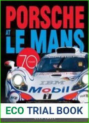 Porsche at Le Mans 70 Years