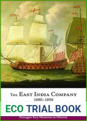 The East India Company, 1600–1858 A Short History with Documents