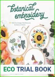 Botanical Embroidery 30 Effortless Designs That Showcase the Beauty of Nature