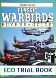 Illustrated Classic Warbirds Buyer|s Guide