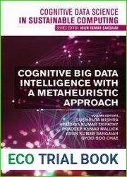 Cognitive Big Data Intelligence with a Metaheuristic Approach