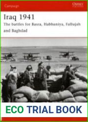 Osprey Campaign 165 - Iraq 1941 The Battles for Basra, Habbaniya, Fallujah and Baghdad