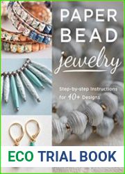 Paper Bead Jewelry Step-by-step instructions for 40+ designs
