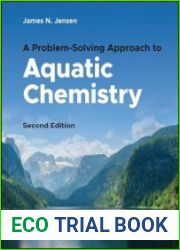 A Problem-Solving Approach to Aquatic Chemistry, 2nd Edition