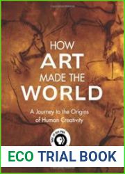 How Art Made the World