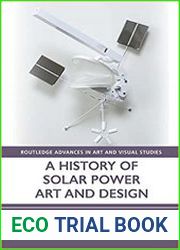 A History of Solar Power Art and Design